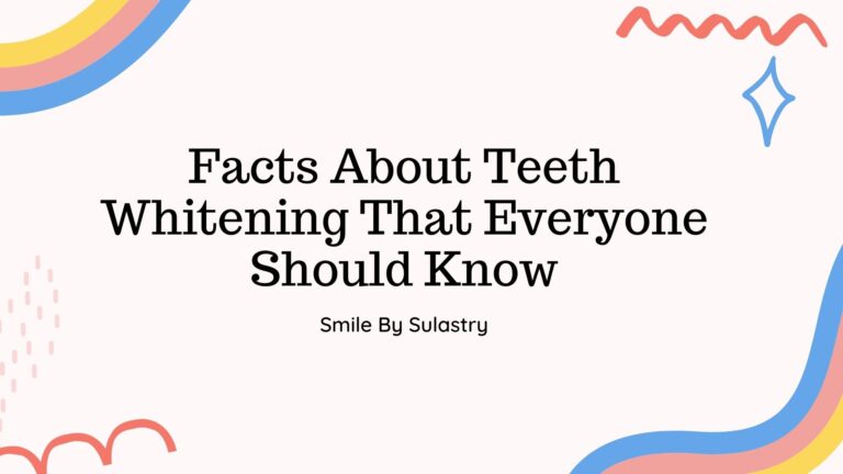 Facts About Teeth Whitening